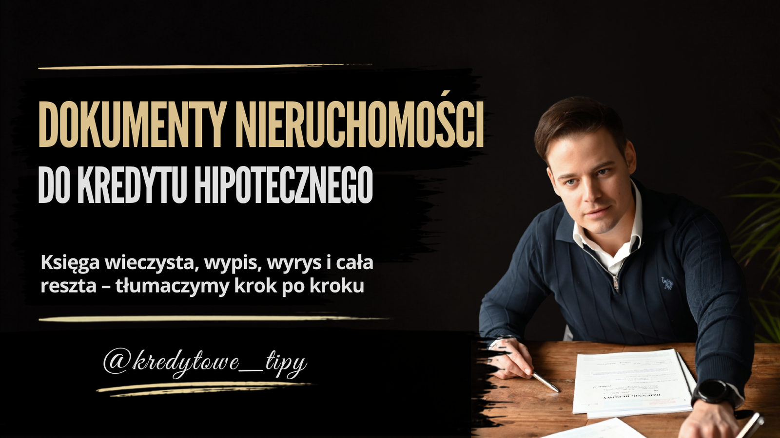 Dokumenty nieruchomości do kredytu hipotecznego – księga wieczysta, wypis, wyrys i pozostałe dokumenty